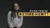 Are Malaysians Ready For Retirement True Story Retirement Prs