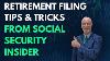 How To File For Retirement Secrets From A Government Insider