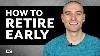 How To Retire Early The 4 Rule
